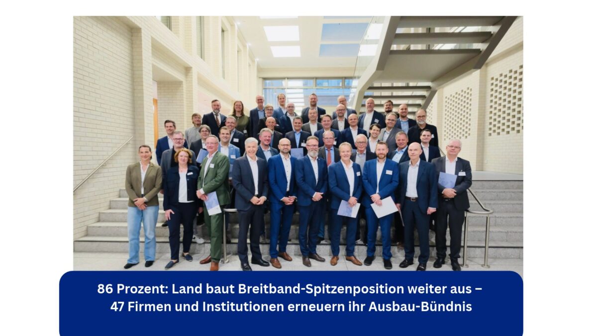 86%: Land baut Breitband-Spitzenposition weiter aus – 47 Firmen und Institutionen erneuern ihr Ausbau-Bündnis
