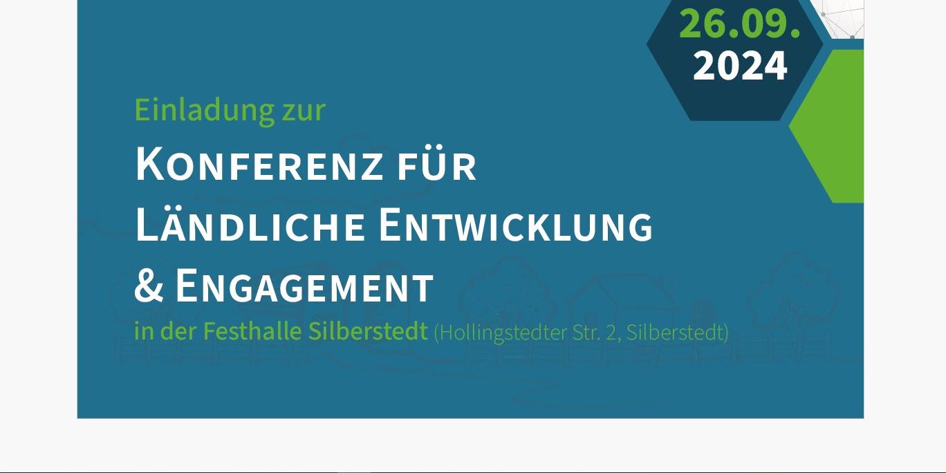 Eine Einladung zur "Konferenz für Ländliche Entwicklung & Engagement" findet am 26.09.2024 in der Festhalle Silberstedt statt. Die Adresse ist Hollingstedter Str. 2, Silberstedt. Der Hintergrund zeigt schematische ländliche Gebäude.